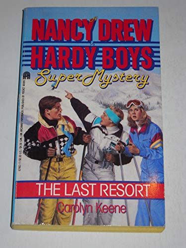 9780671674618: The Last Resort (Nancy Drew & Hardy Boys Super Mysteries #5)