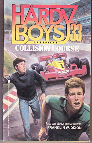 9780671674816: COLLISION COURSE HARDY BOYS CASEFILES #33