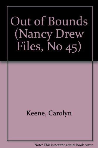 Out of Bounds (The Nancy Drew Files #45)