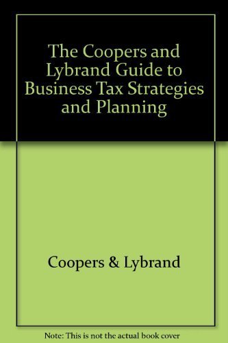Imagen de archivo de The Coopers & Lybrand Guide to Business Tax Strategies and Planning a la venta por ThriftBooks-Atlanta