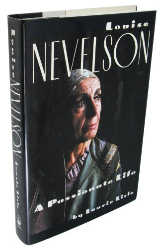 Louise Nevelson: A Passionate Life (First Edition)