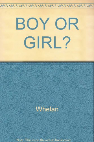 Boy or Girl? (9780671675202) by Whelan