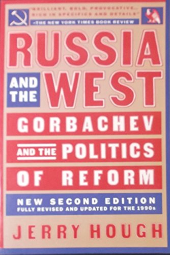 Stock image for Russia and the West : Gorbachev and the Politics of Reform for sale by Better World Books