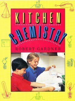 Stock image for Kitchen Chemistry: Science Experiments to Do at Home for sale by SecondSale