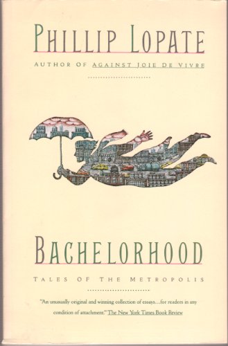 Stock image for Bachelorhood: Tales of the Metropolis for sale by 2Vbooks