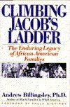 Beispielbild fr Climbing Jacob's Ladder: The Enduring Legacy of African-American Families zum Verkauf von Once Upon A Time Books
