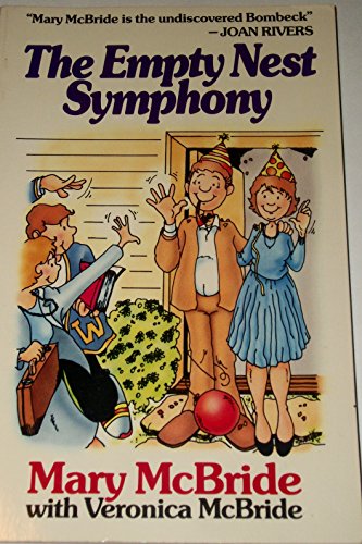 Stock image for The Empty Nest Symphony for sale by Wonder Book