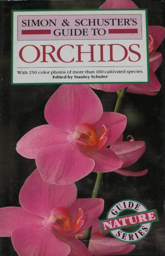 Stock image for Simon & Schuster's Guide to Orchids for sale by HPB Inc.