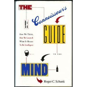 Beispielbild fr The Connoisseur's Guide to the Mind: How We Think, How We Learn, and What It Means to Be Intelligent zum Verkauf von Wonder Book