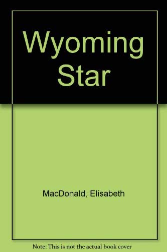 Beispielbild fr Wyoming Star zum Verkauf von ThriftBooks-Dallas