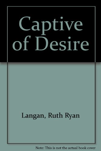 Captive of Desire (9780671678678) by Ruth Langan