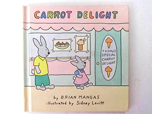 Stock image for Carrot Delight for sale by Wonder Book