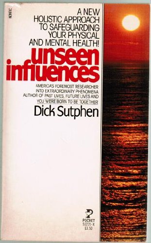 9780671679071: Unseen Influences