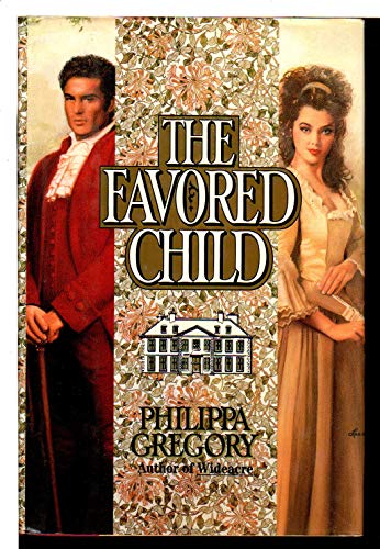 Stock image for The Favored Child (Wideacre) for sale by Wonder Book