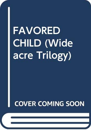 9780671679118: The Favored Child (Wideacre Trilogy)