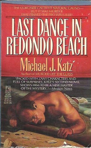 Stock image for Last Dance in Redondo Beach for sale by Better World Books: West