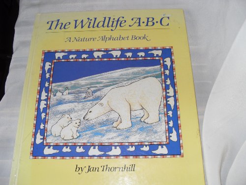 Beispielbild fr The Wildlife ABC : A Nature Alphabet Book zum Verkauf von Better World Books