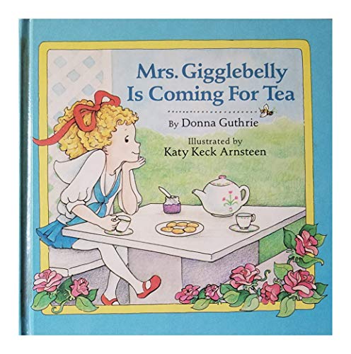 Beispielbild fr Mrs. Gigglebelly Is Coming for Tea zum Verkauf von ThriftBooks-Dallas