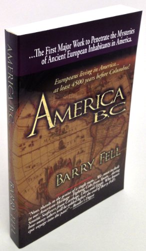America B.C.: Ancient Settlers in the New World, Revised Edition - Barry Fell