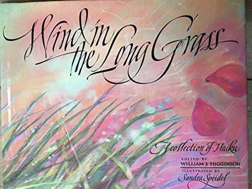 Stock image for Wind in the Long Grass: A Collection of Haiku for sale by SecondSale