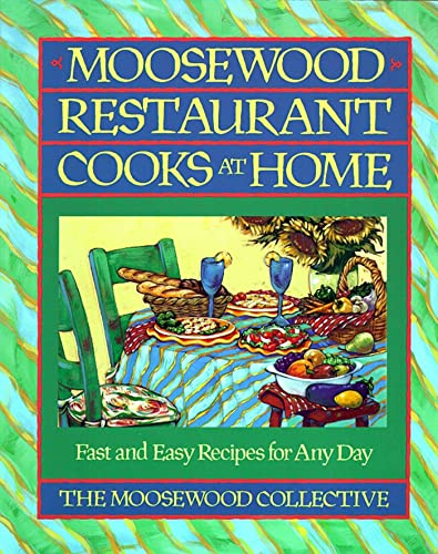 Beispielbild fr MOOSEWOOD RESTAURANT COOKS at HOME, Fast and Easy Recipes for Any Day; .Signed + Drawing. Inside Front Cover, "Hiya Erin; Erin Remember, Eat your VEGATABLES, Wynnele STEIN; Happy Trails, Susan Harville; Have a great time using Cooks @ Home It's Quick n Easy BBB Ned ASTRA; To Erin - Best Wishes from the entire herd at Moosewood. - Neil Miirmas". Using Both Black And Blue Fine Tipped Pens. zum Verkauf von L. Michael
