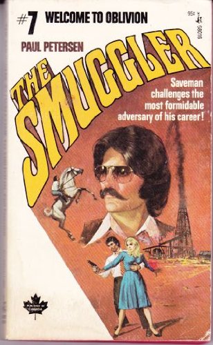 Stock image for The Smuggler #7: Welcome To Oblivion for sale by Eatons Books and Crafts