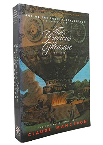9780671680206: Their Gracious Pleasure 1782-1785: 3 (Age of the French Revolution)