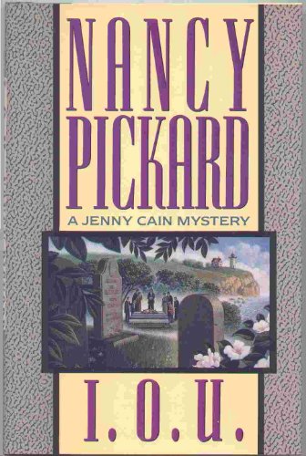 I.O.U. (Jenny Cain Mysteries, No. 7) (9780671680411) by Nancy Pickard