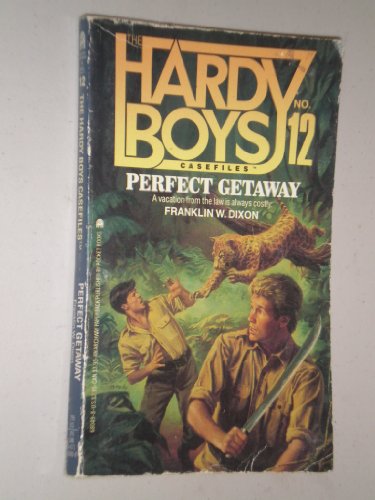 9780671680497: Perfect Getaway (Hardy Boys Casefiles, No. 12)