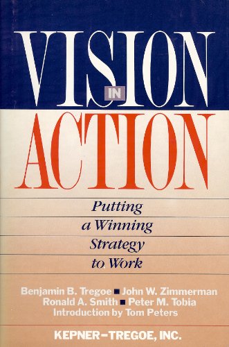 Beispielbild fr Vision in Action : Putting a Winning Strategy to Work zum Verkauf von Better World Books