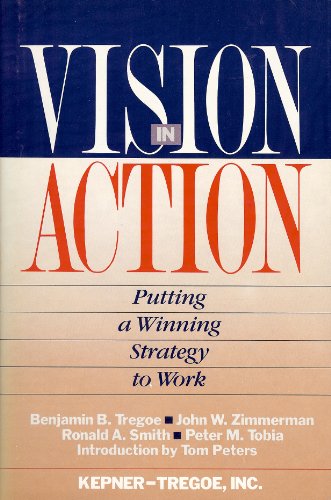9780671680688: Vision in action: Putting a winning strategy to work