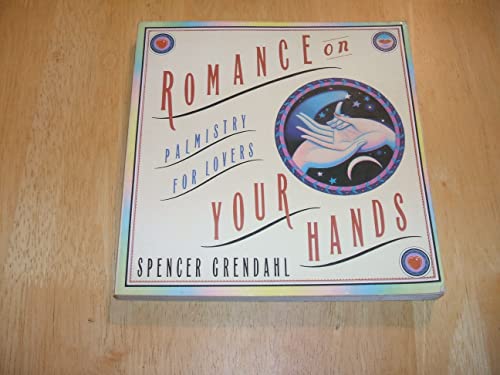 Romance on your hands : palmistry for lovers / by Spencer Grendahl