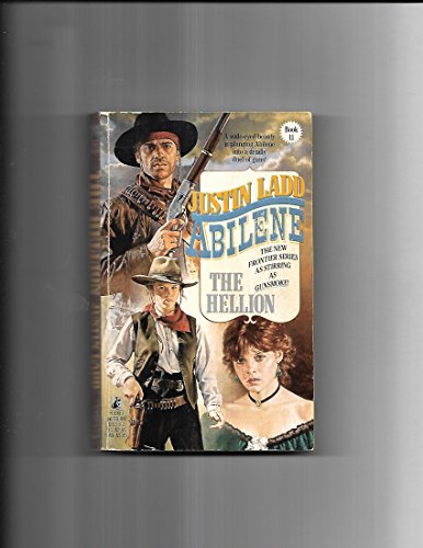 Stock image for The Hellion Abilene #11 for sale by ThriftBooks-Atlanta
