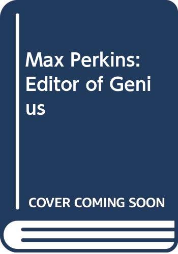 Max Perkins: Editor of Genius (9780671681746) by Berg, A. Scott