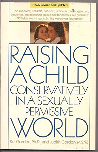 9780671681821: Raising a Child Conservatively in a Sexually Permissive World