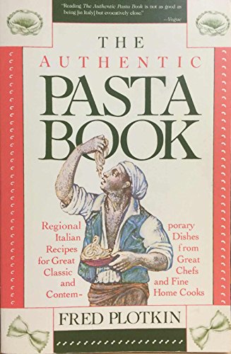 Imagen de archivo de The Authentic Pasta Book a la venta por Wonder Book