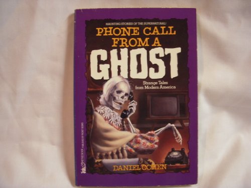 9780671682422: Phone Call from a Ghost: Strange Tales from Modern America