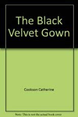 The Black Velvet Gown (9780671682538) by Cookson, Catherine