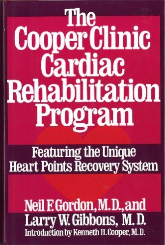 Beispielbild fr The Cooper Clinic Cardiac Rehabilitation Program : Featuring the Unique Heart Points System zum Verkauf von Better World Books