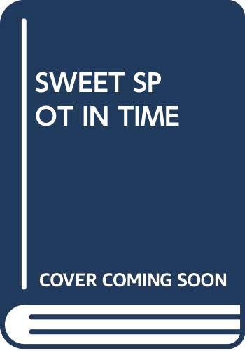 9780671682972: The Sweet Spot in Time