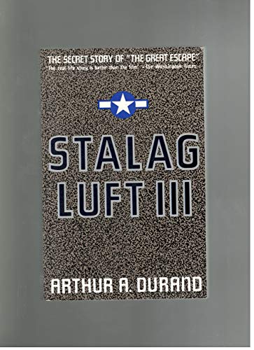 Imagen de archivo de Stalag Luft III : The Secret Story of "The Great Escape" a la venta por Better World Books