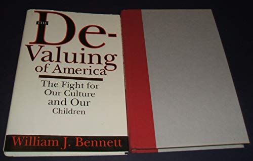 9780671683054: DEVALUING OF AMERICA: FIGHT FOR OUR CULTURE AND OUR CHILDREN