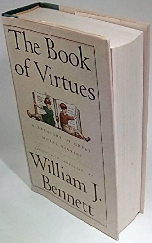 Beispielbild fr The Book of Virtues: A Treasury of Great Moral Stories zum Verkauf von SecondSale