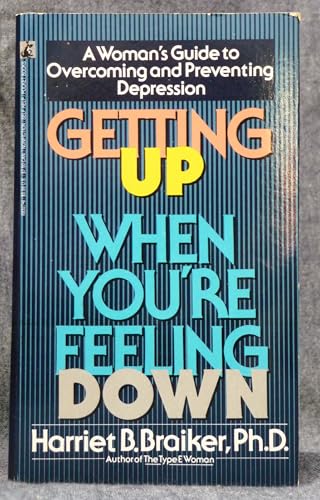 Beispielbild fr Getting up When You're Feeling Down : A Woman's Guide to Overcoming and Preventing Depression zum Verkauf von Better World Books