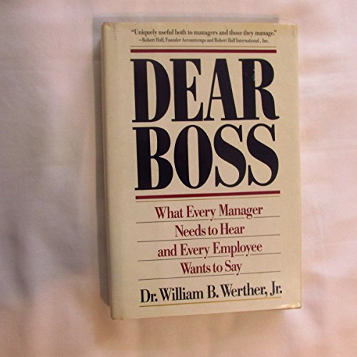 Stock image for Dear Boss : Memos from Employees to Their Boss on How to Be a More Effective Manager for sale by Better World Books: West