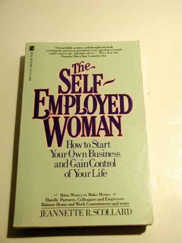 9780671684075: The Self-Employed Woman: How to Start Your Own Business and Gain Control of Your Life