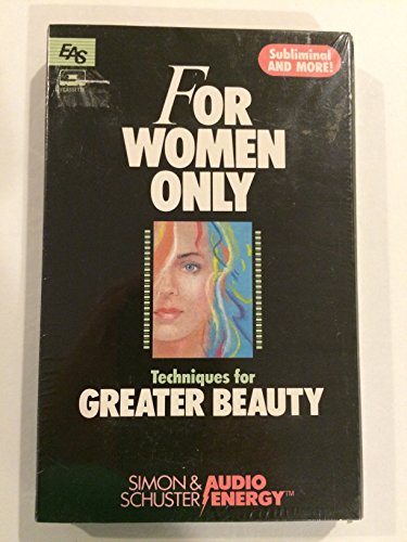 Beispielbild fr For Women Only: Techniques for Greater Beauty zum Verkauf von The Yard Sale Store