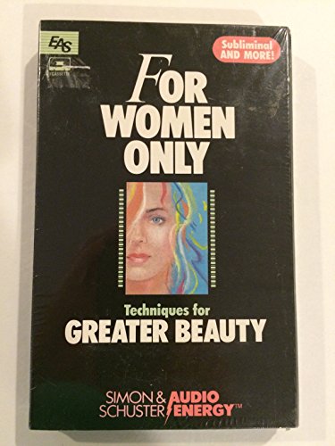 Imagen de archivo de For Women Only: Techniques for Greater Beauty a la venta por The Yard Sale Store