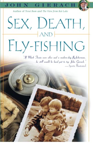 Stock image for Sex, Death and Fly-Fishing for sale by Defunct Books