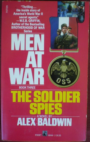 9780671684440: The Soldier Spies (Men at War)